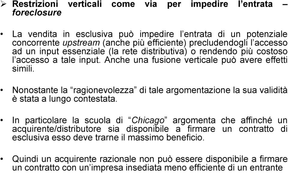 Nonostante la ragionevolezza di tale argomentazione la sua validità è stata a lungo contestata.