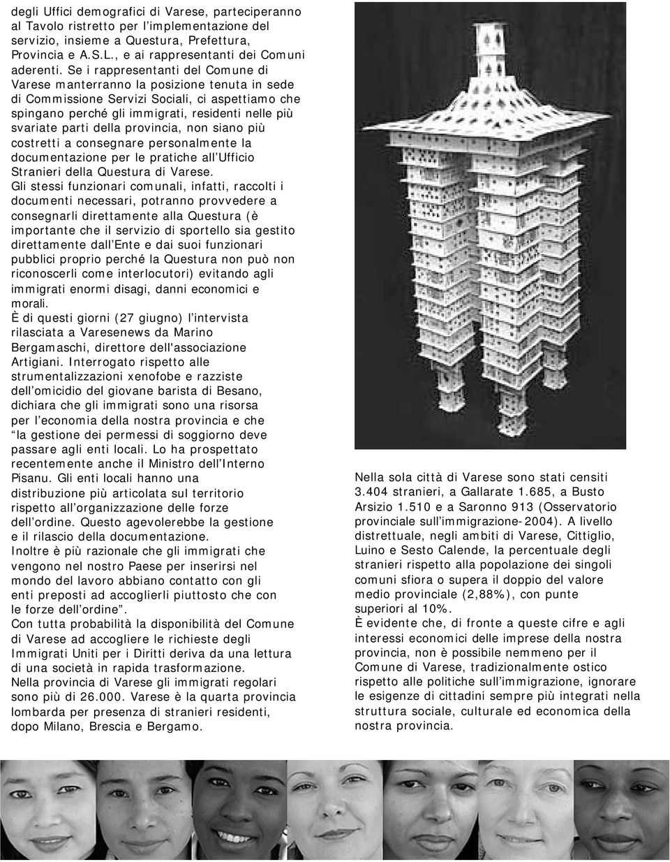 della provincia, non siano più costretti a consegnare personalmente la documentazione per le pratiche all Ufficio Stranieri della Questura di Varese.