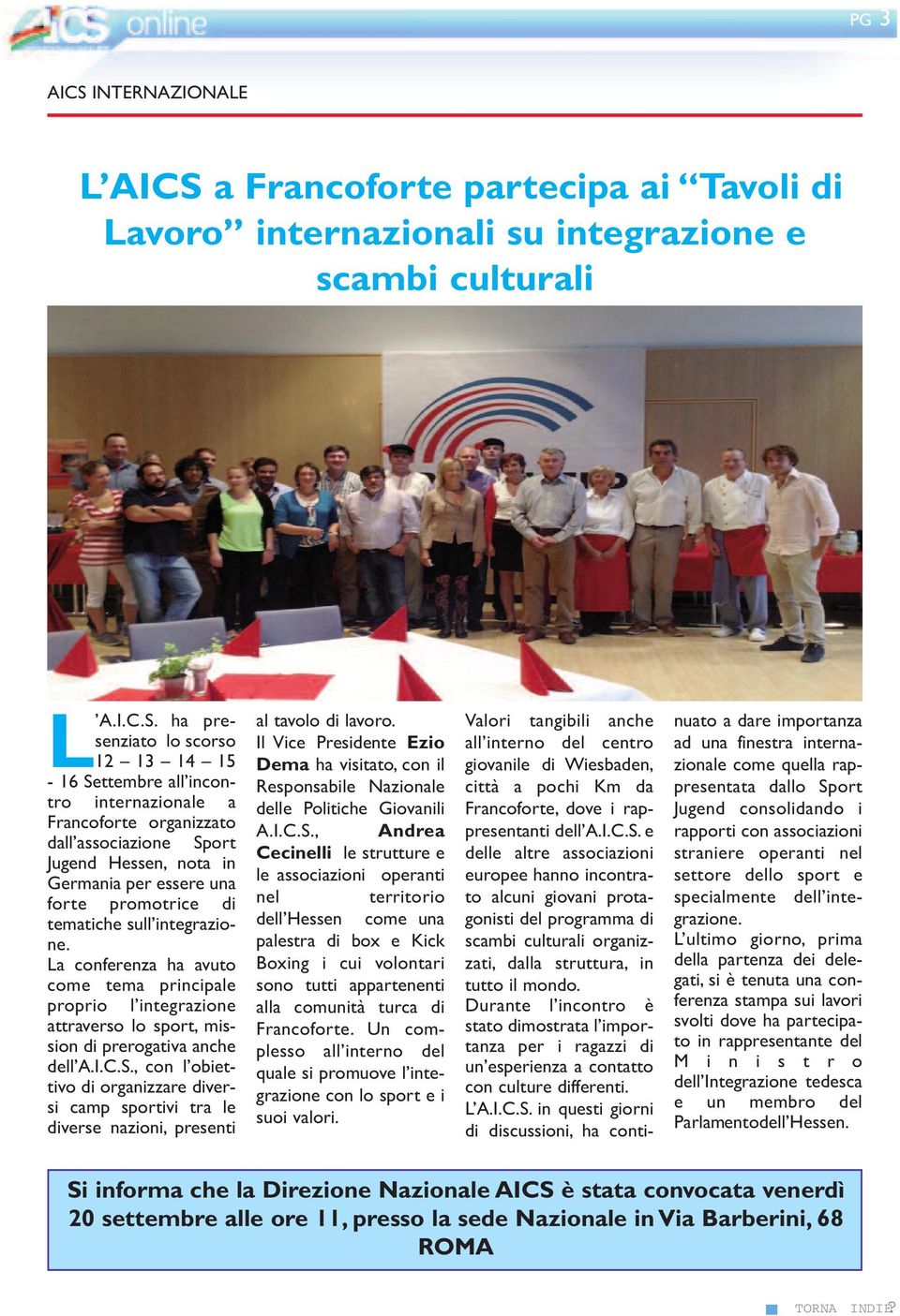 a Francoforte partecipa ai Tavoli di Lavoro internazionali su integrazione e scambi culturali L A.I.C.S.