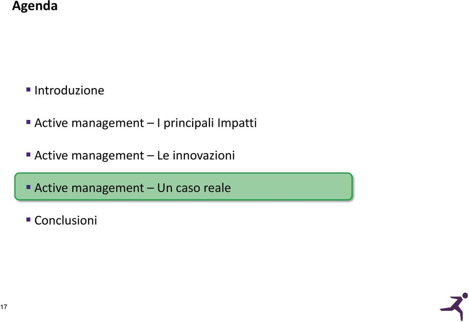 Active management Le innovazioni