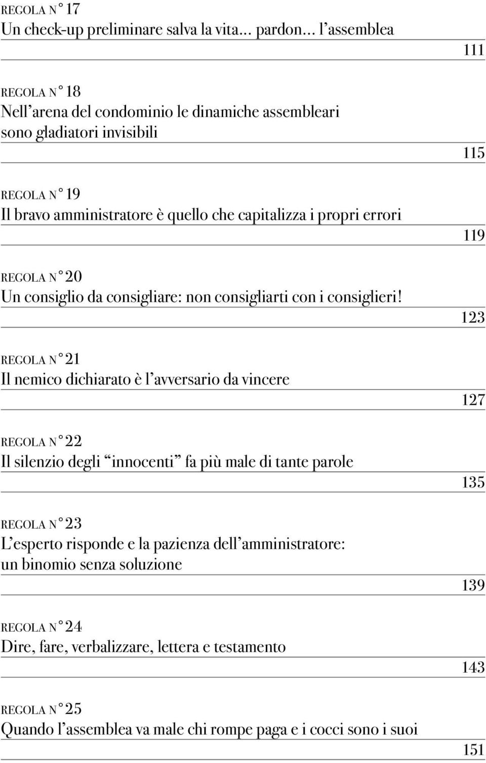 errori regola n 20 Un consiglio da consigliare: non consigliarti con i consiglieri!