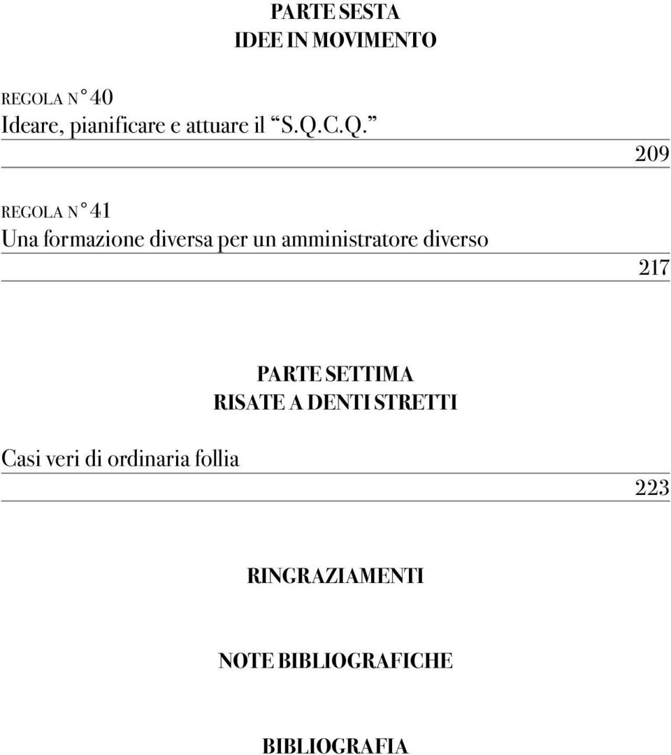 C.Q. regola n 41 Una formazione diversa per un amministratore