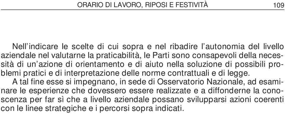 interpretazione delle norme contrattuali e di legge.