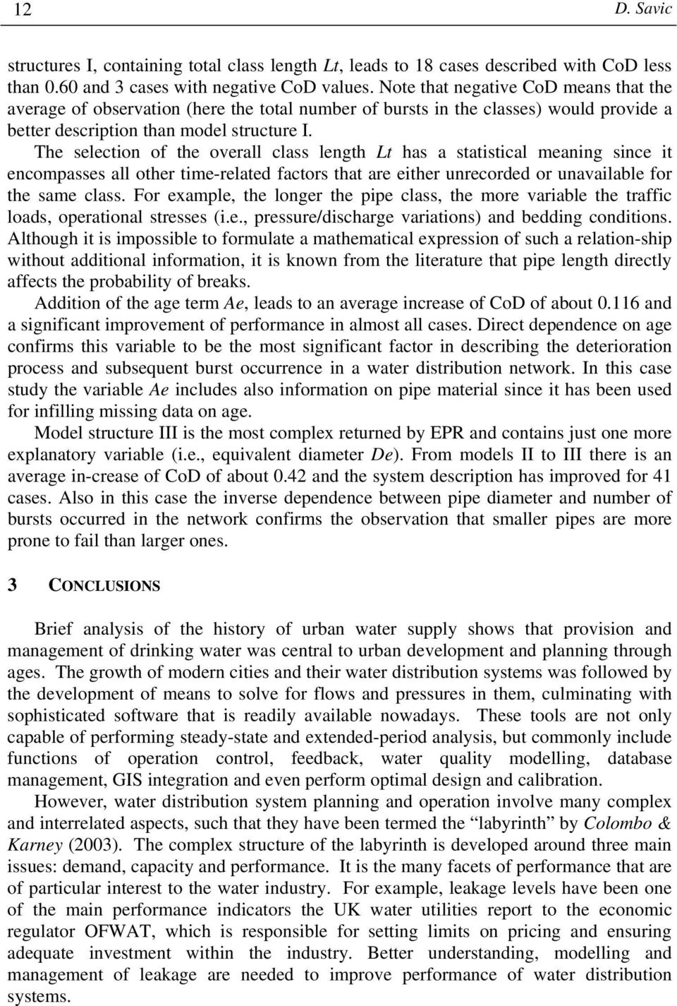 The selection of the overall class length Lt has a statistical meaning since it encompasses all other time-related factors that are either unrecorded or unavailable for the same class.