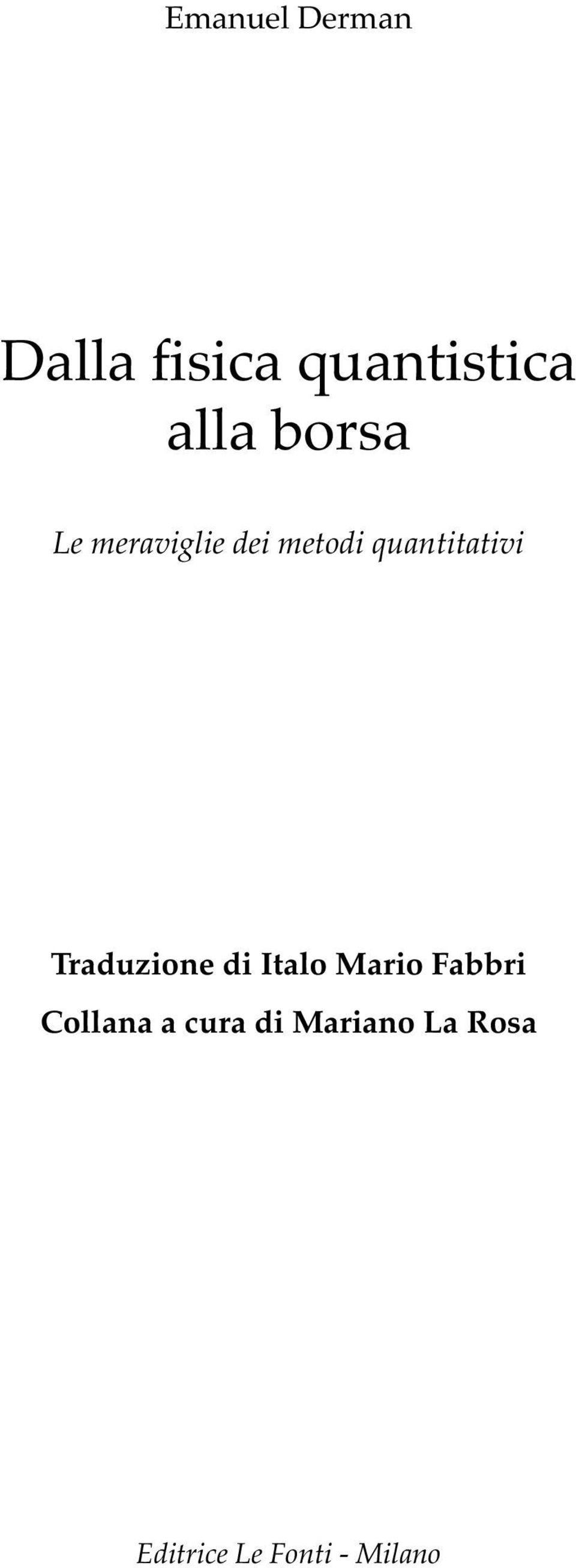 Traduzione di Italo Mario Fabbri Collana a