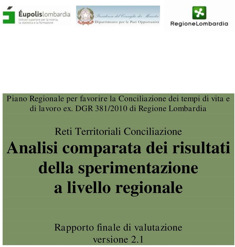 DGR 381/2010 di Regione Lombardia Reti Territoriali Conciliazione