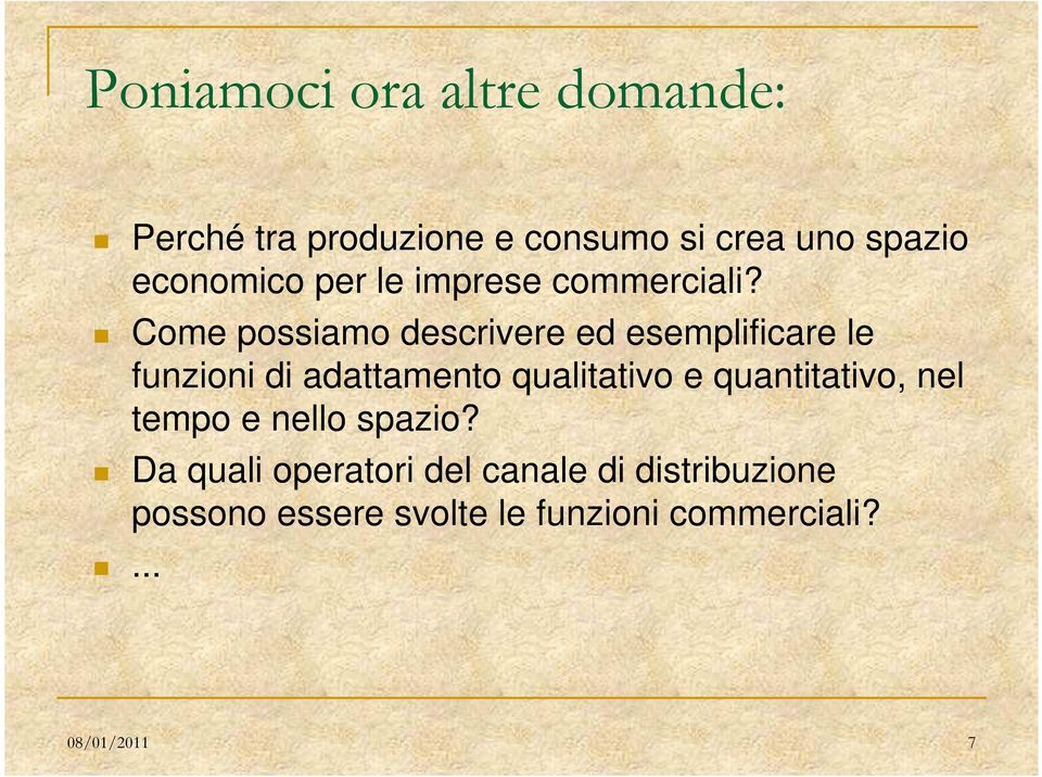 Come possiamo descrivere ed esemplificare le funzioni di adattamento qualitativo e