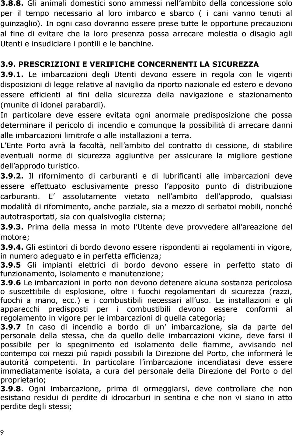 PRESCRIZIONI E VERIFICHE CONCERNENTI LA SICUREZZA 3.9.1.