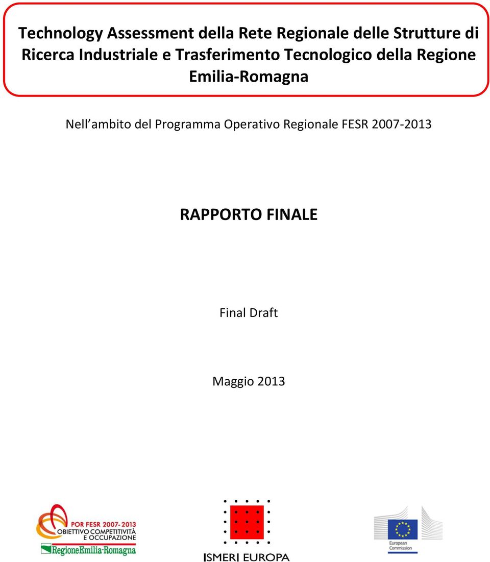 Regione Emilia-Romagna Nell ambito del Programma Operativo