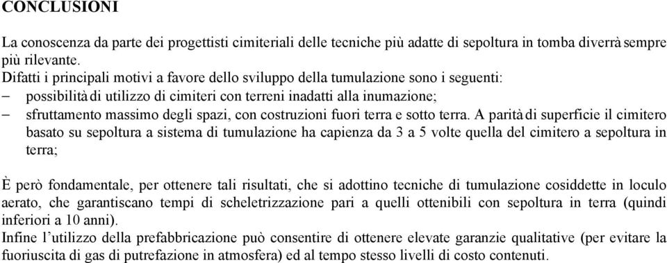 costruzioni fuori terra e sotto terra.