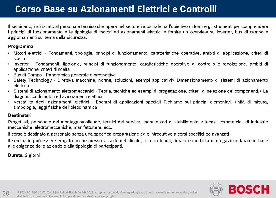 Motori elettrici - Fondamenti, tipologie, principi di funzionamento, caratteristiche operative, ambiti di applicazione, criteri di scelta Inverter - Fondamenti, tipologie, principi di funzionamento,