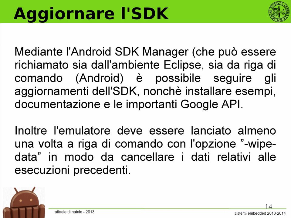 esempi, documentazione e le importanti Google API.