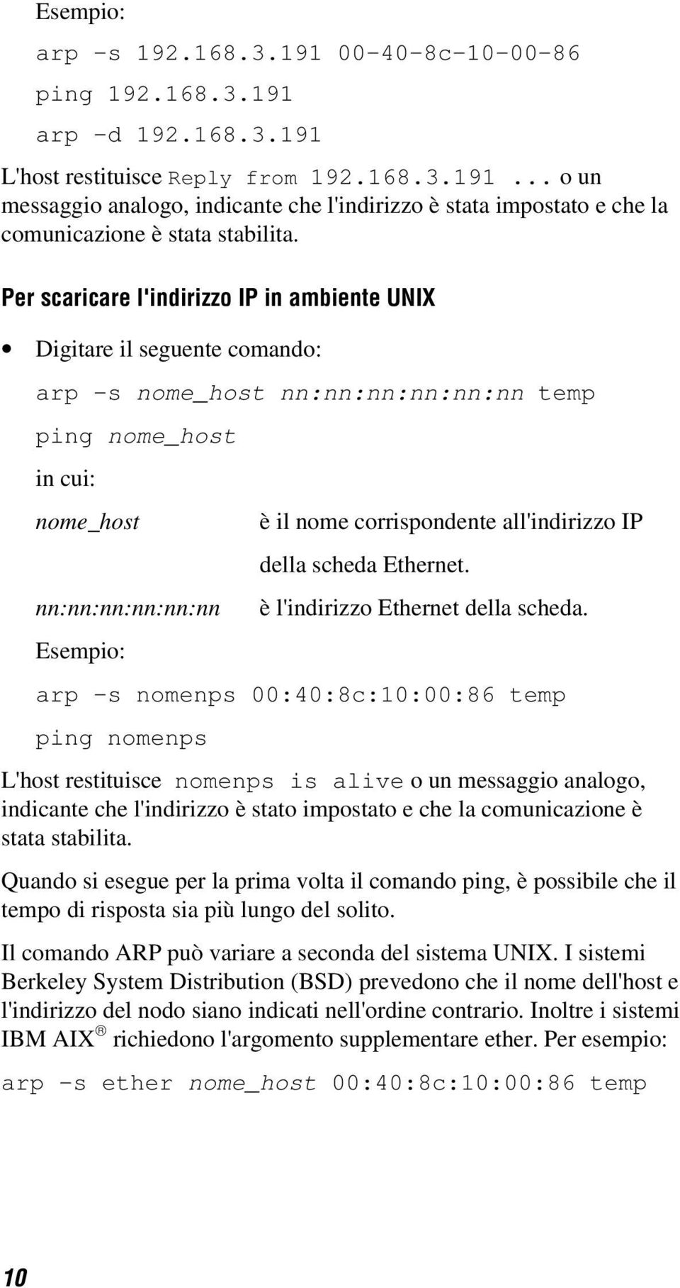 scheda Ethernet. nn:nn:nn:nn:nn:nn è l'indirizzo Ethernet della scheda.