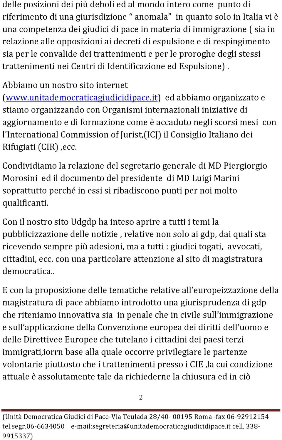 Espulsione). Abbiamo un nostro sito internet (www.unitademocraticagiudicidipace.