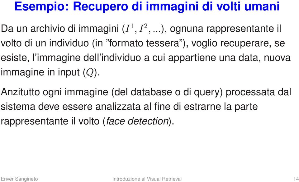 nuova immagine in input (É).