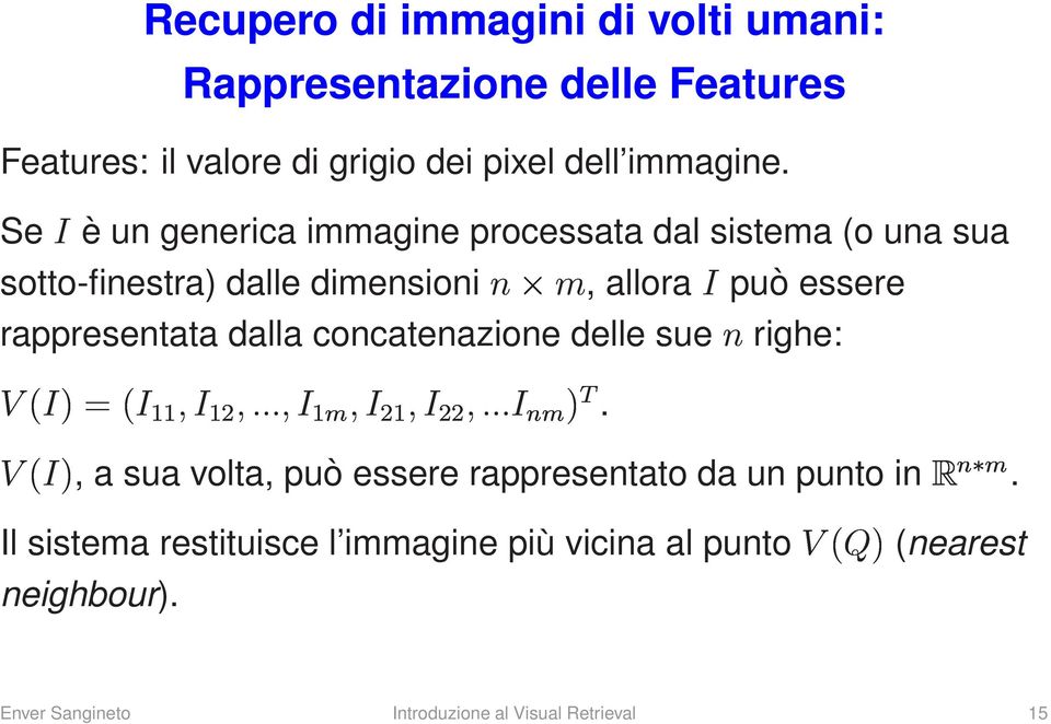 dalla concatenazione delle sueòrighe: Î Áµ Á½½ Á½¾ Á½Ñ Á¾½ Á¾¾ ÁÒÑµÌ.