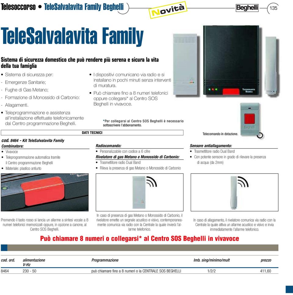 Teleprogrammazione e assistenza all'installazione effettuate telefonicamente dal Centro programmazione Beghelli.