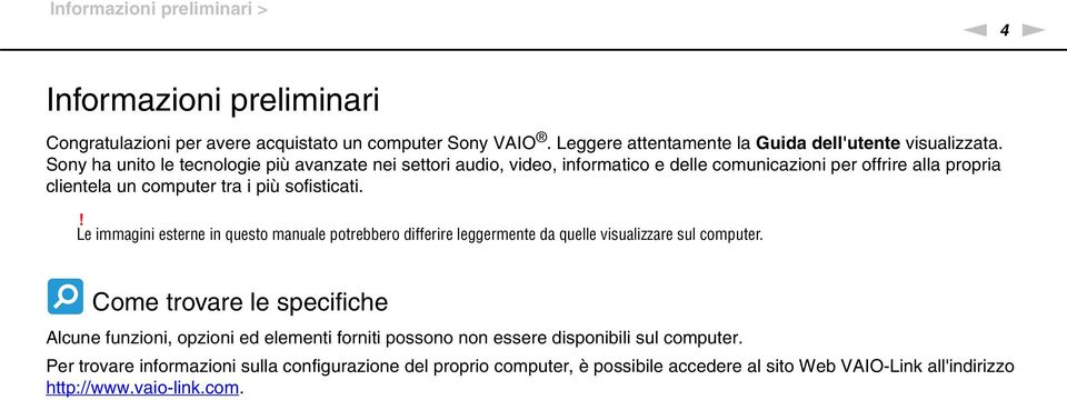 ! Le immagini esterne in questo manuale potrebbero differire leggermente da quelle visualizzare sul computer.