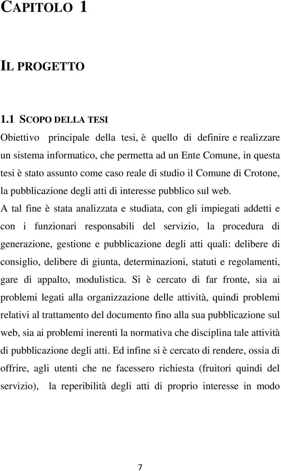 il Comune di Crotone, la pubblicazione degli atti di interesse pubblico sul web.