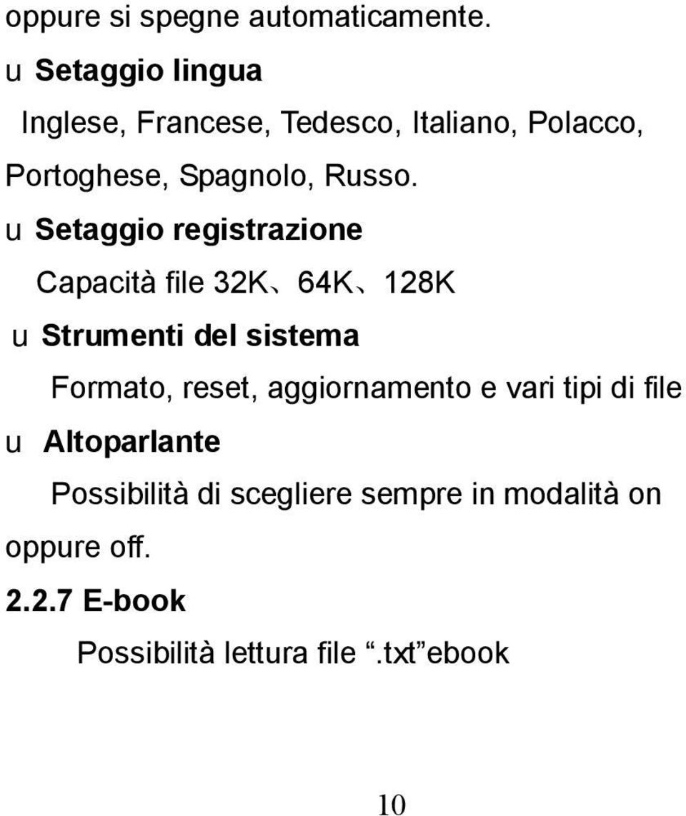 usetaggio registrazione Capacità file 32K 64K 128K ustrumenti del sistema Formato, reset,