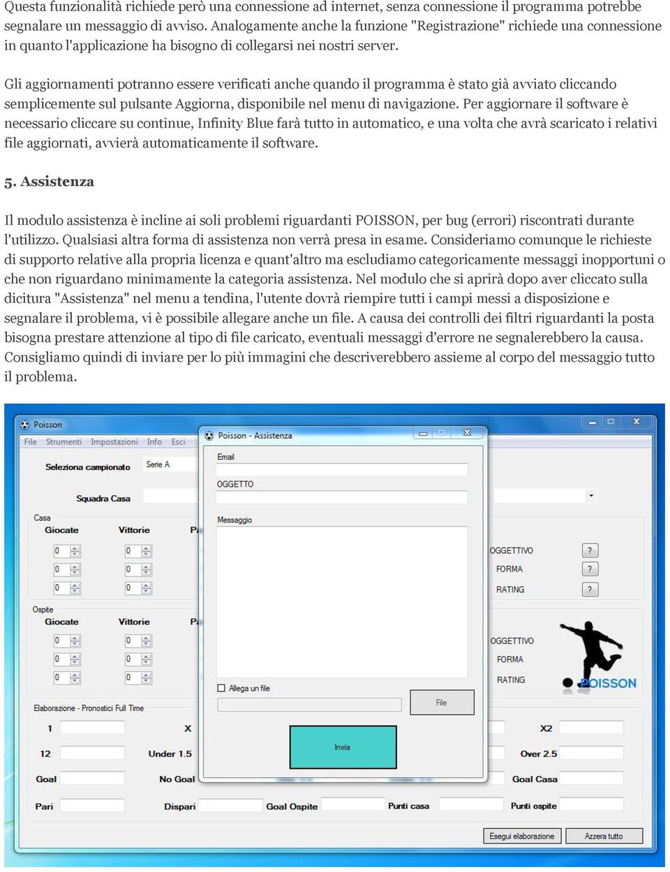 Gli aggiornamenti potranno essere verificati anche quando il programma è stato già avviato cliccando semplicemente sul pulsante Aggiorna, disponibile nel menu di navigazione.