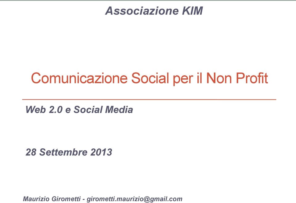 0 e Social Media 28 Settembre 2013