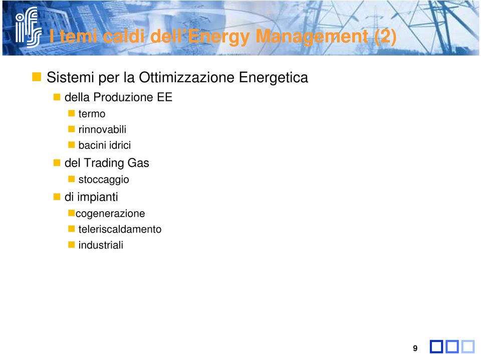 rinnovabili bacini idrici del Trading Gas stoccaggio