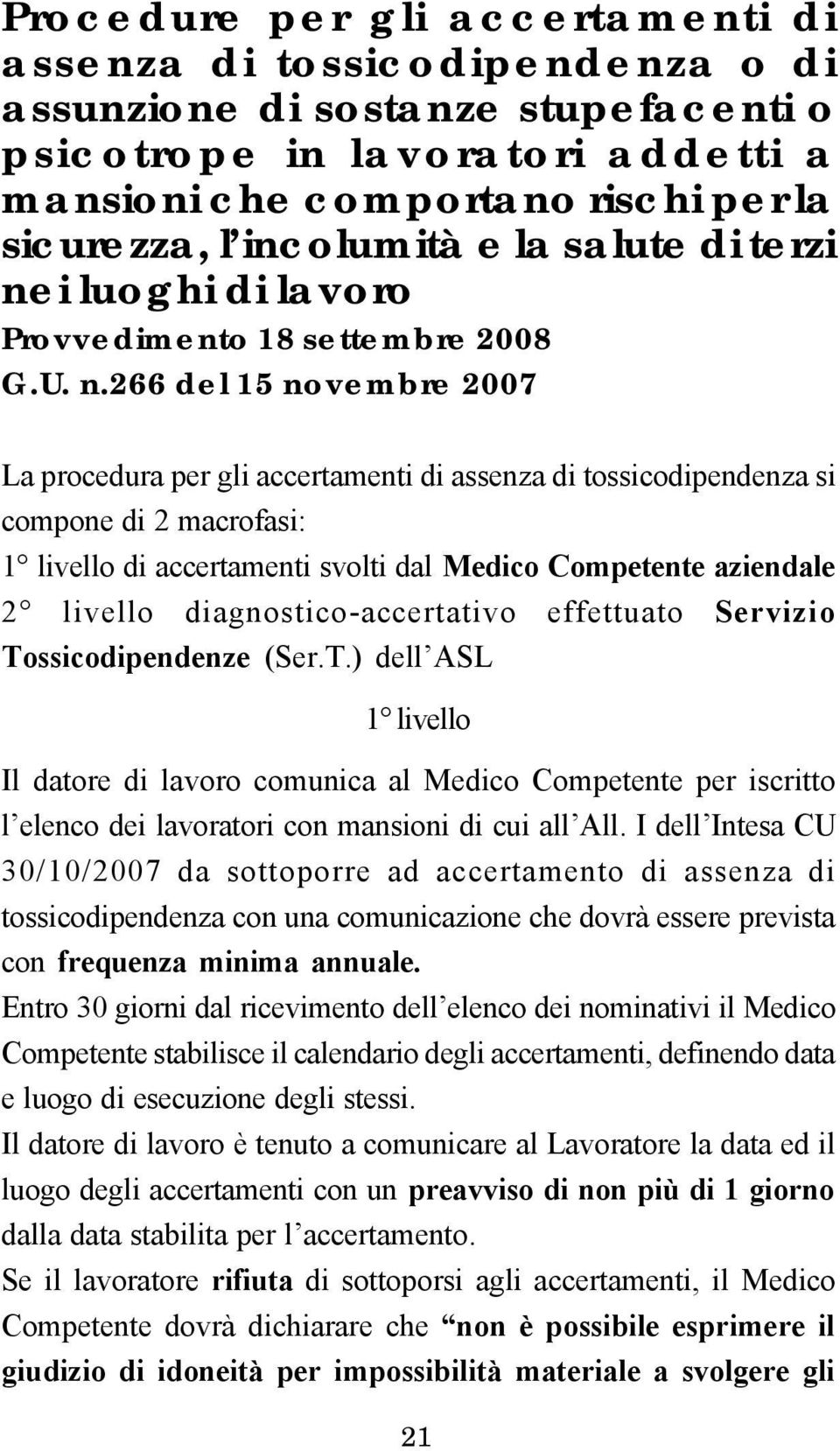 i luoghi di lavoro Provvedimento 18 settembre 2008 G.U. n.