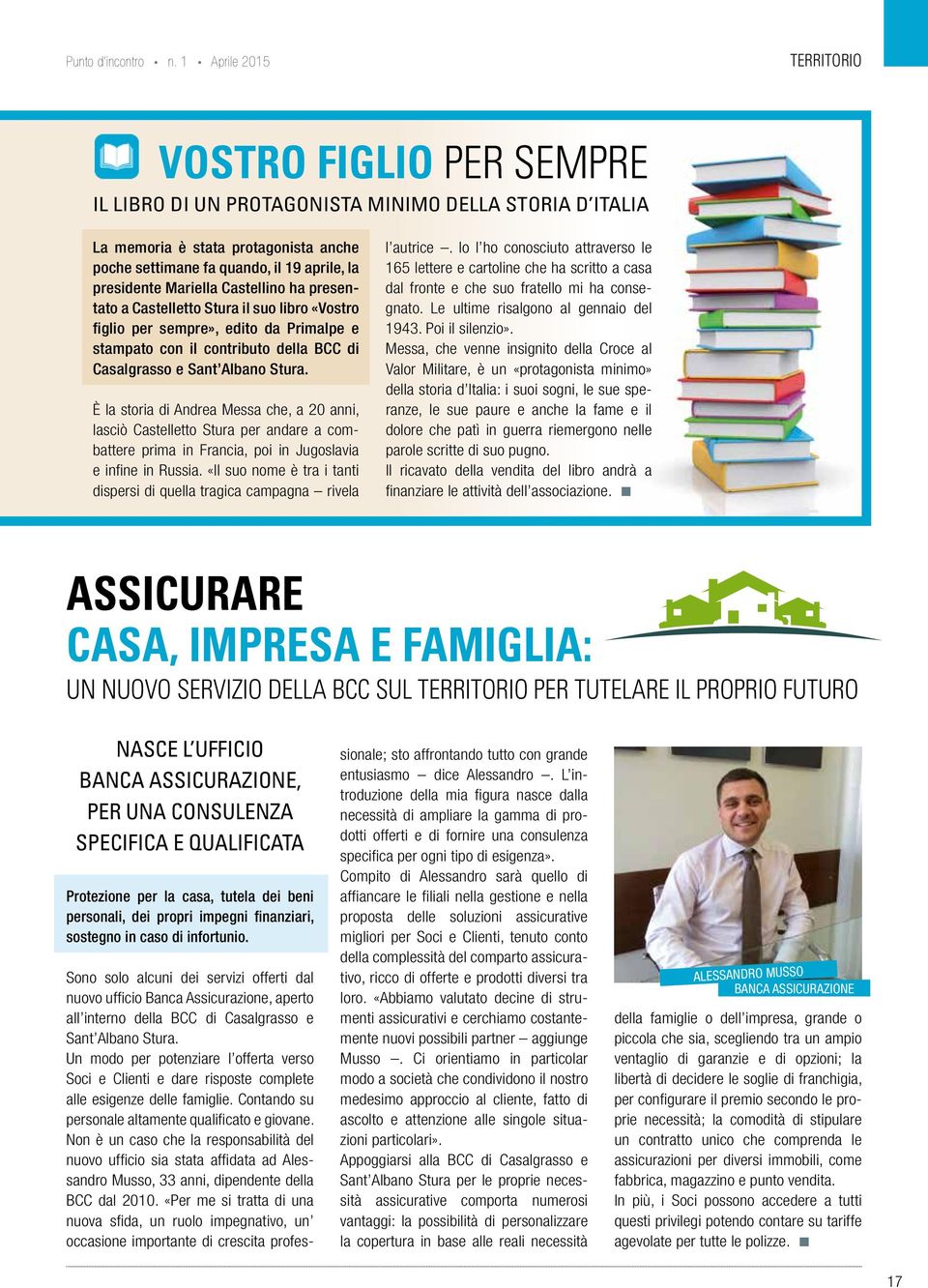Mariella Castellino ha presentato a Castelletto Stura il suo libro «Vostro figlio per sempre», edito da Primalpe e stampato con il contributo della BCC di Casalgrasso e Sant Albano Stura.