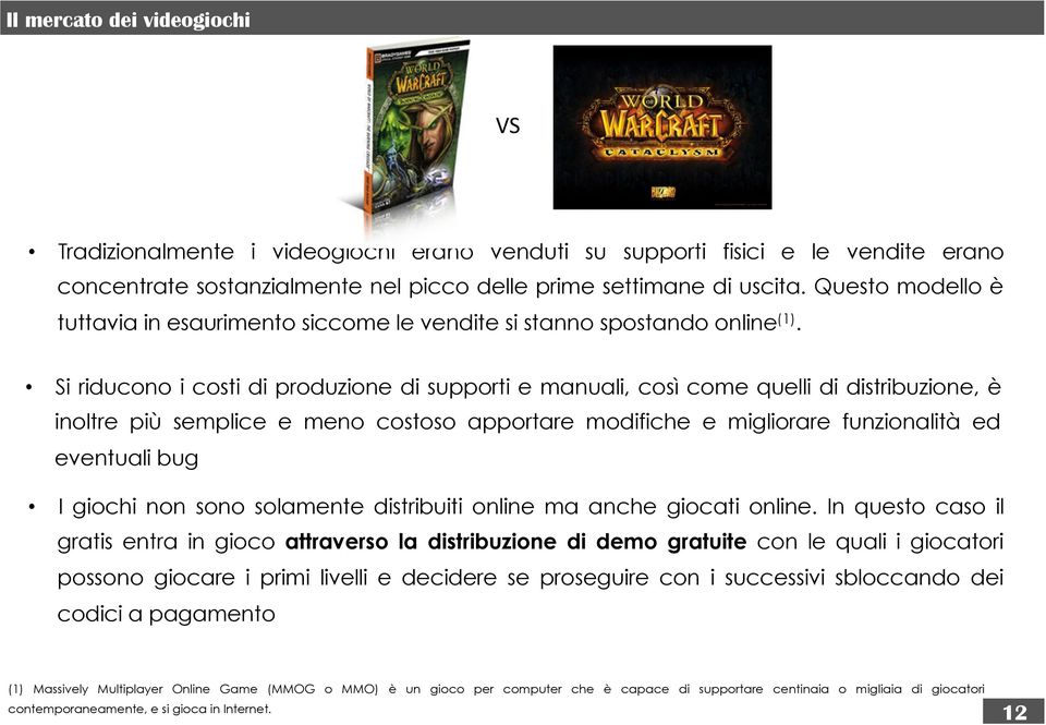 Si riducono i costi di produzione di supporti e manuali, così come quelli di distribuzione, è inoltre più semplice e meno costoso apportare modifiche e migliorare funzionalità ed eventuali bug I