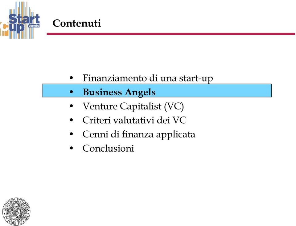 Capitalist (VC) Criteri valutativi