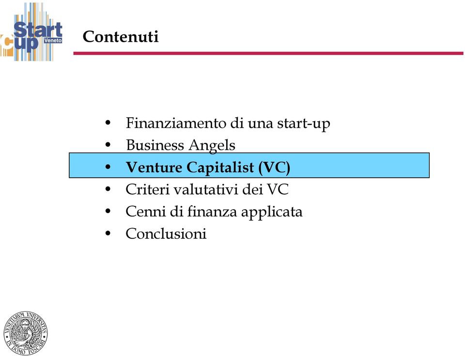 Capitalist (VC) Criteri valutativi