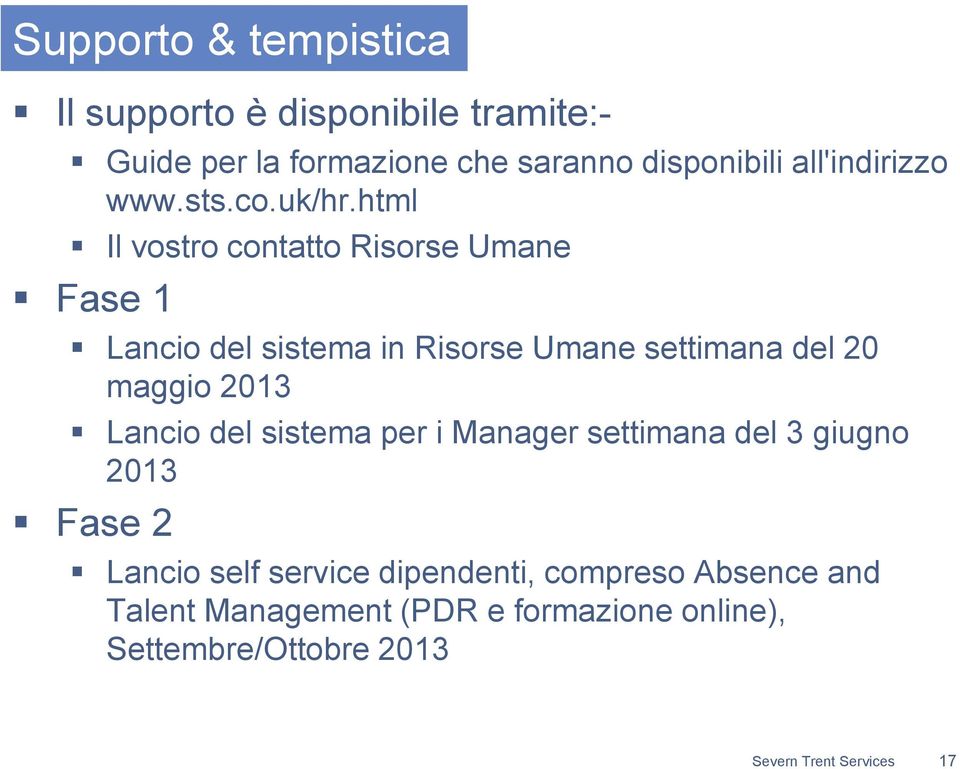 html Il vostro contatto Risorse Umane Fase 1 Lancio del sistema in Risorse Umane settimana del 20 maggio 2013