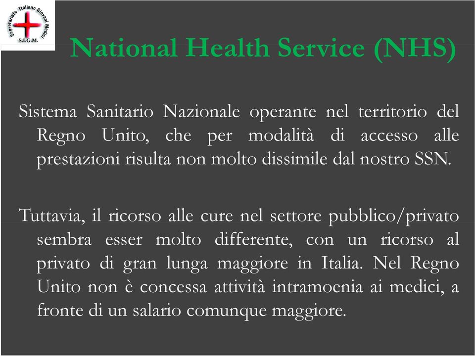 Tuttavia, il ricorso alle cure nel settore pubblico/privato sembra esser molto differente, con un ricorso al