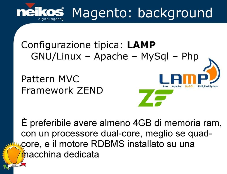 avere almeno 4GB di memoria ram, con un processore dual-core,