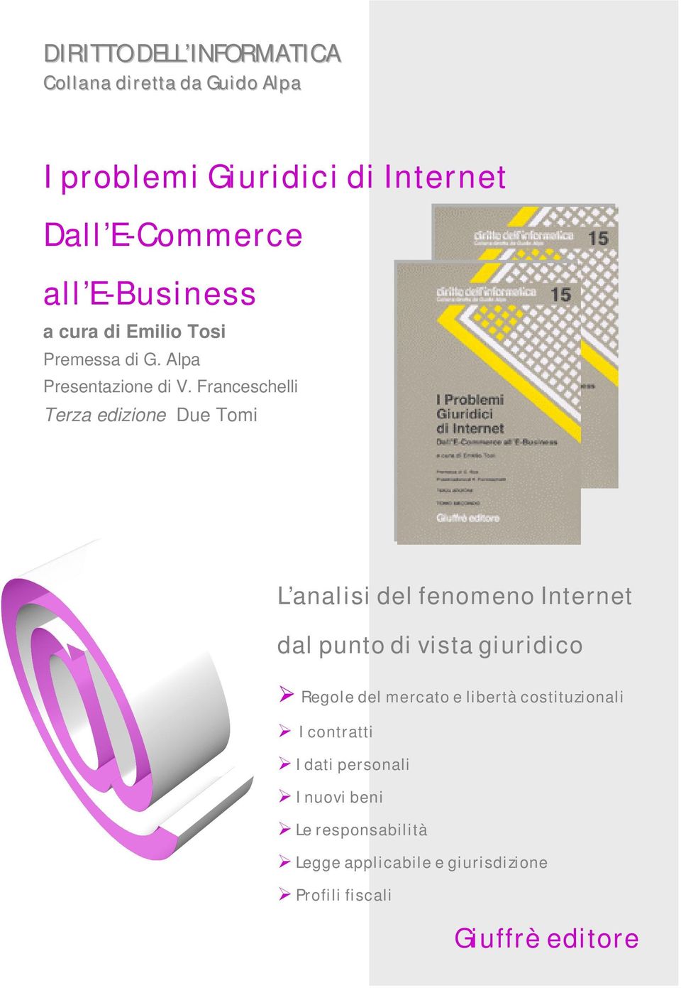 Franceschelli Terza edizione Due Tomi L analisi del fenomeno Internet dal punto di vista