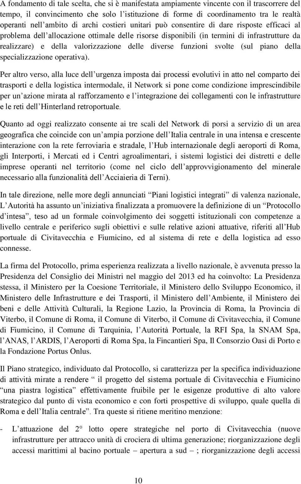 valorizzazione delle diverse funzioni svolte (sul piano della specializzazione operativa).