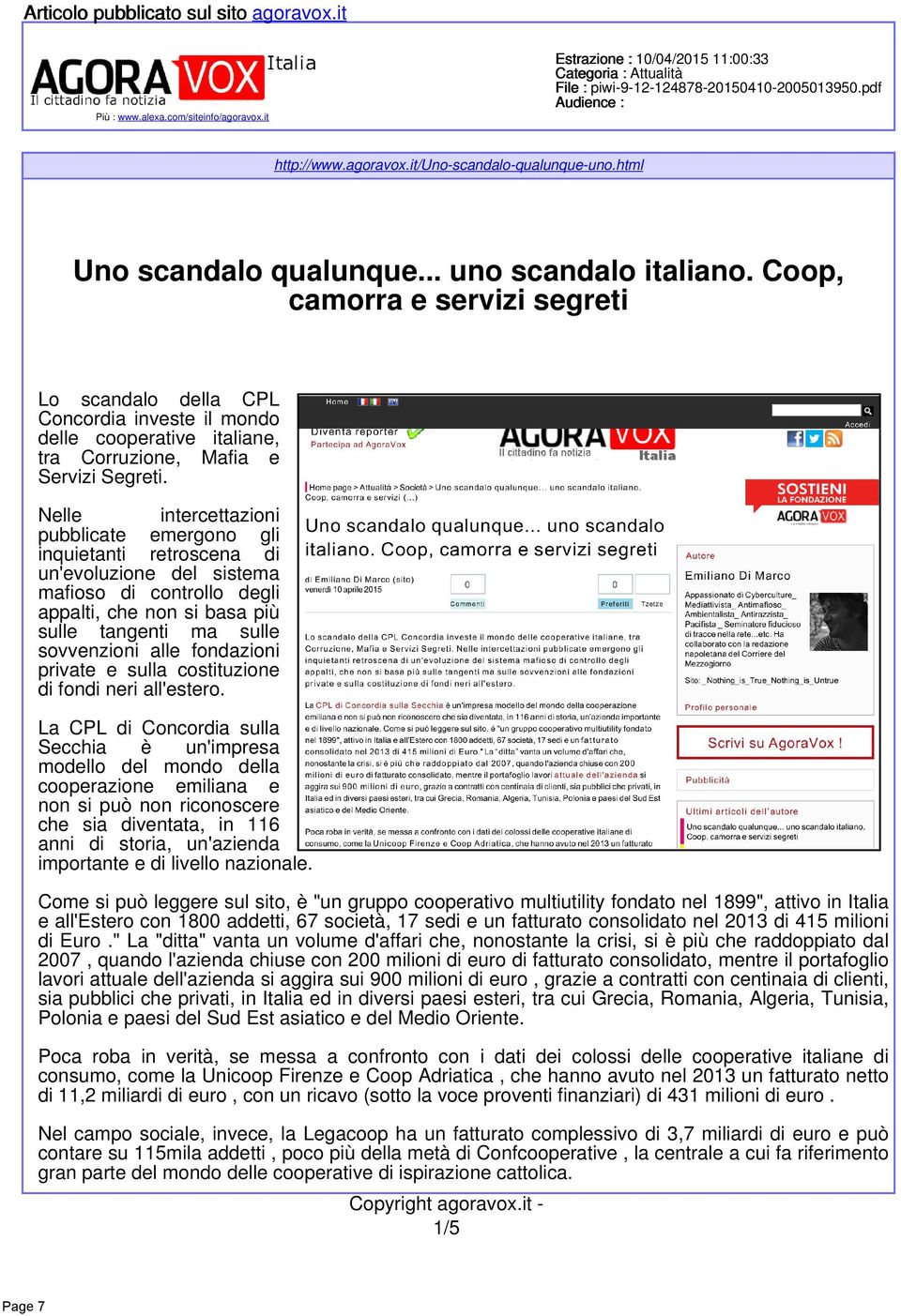 Coop camorra e servizi segreti Lo scandalo della CPL Concordia investe il mondo delle cooperative italiane tra Corruzione Mafia e Servizi Segreti.