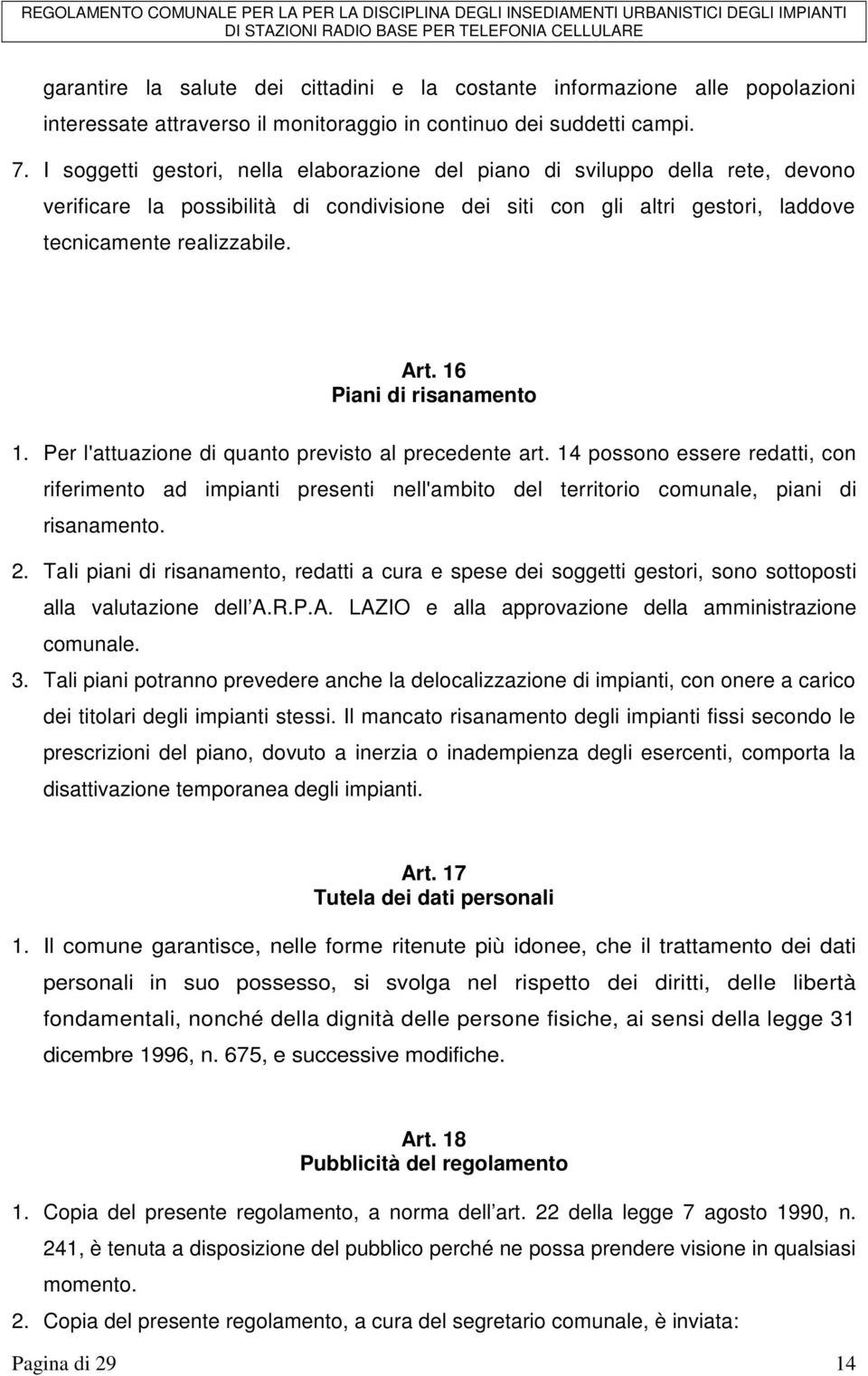 16 Piani di risanamento 1. Per l'attuazione di quanto previsto al precedente art.