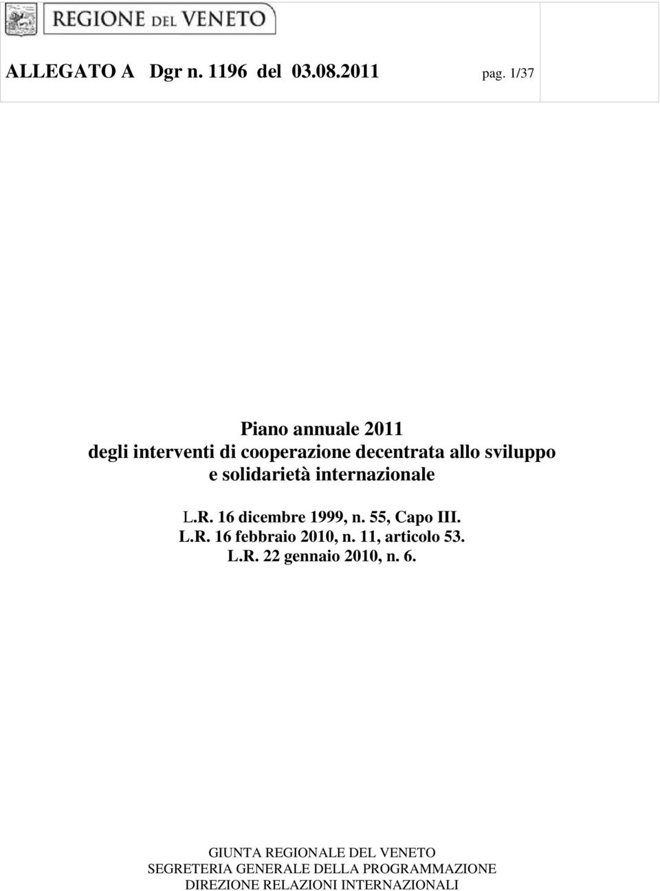 11, articolo 53. L.R. 22 gennaio 2010, n. 6.