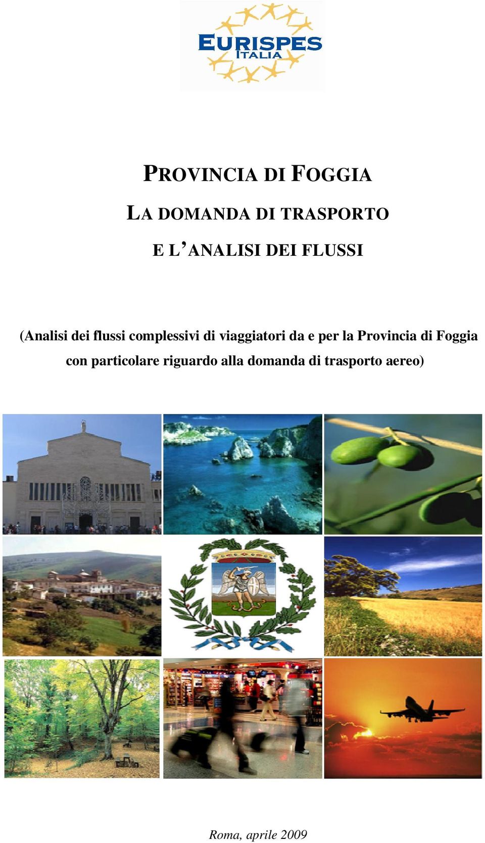 viaggiatori da e per la Provincia di Foggia con