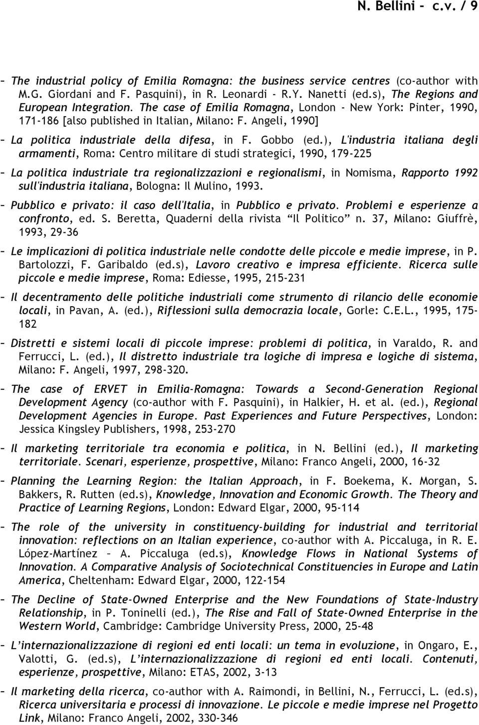Angeli, 1990] - La politica industriale della difesa, in F. Gobbo (ed.