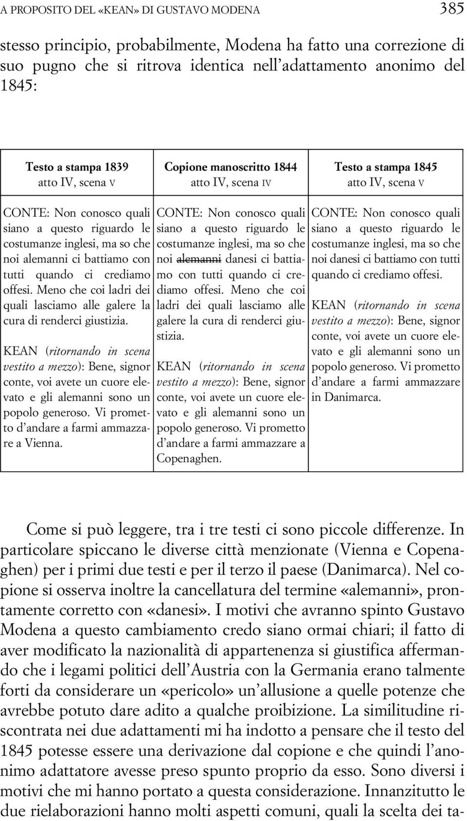 battiamo con tutti quando ci crediamo offesi. Meno che coi ladri dei quali lasciamo alle galere la cura di renderci giustizia.