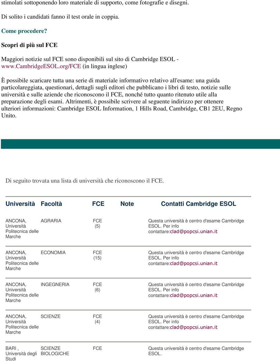 org/ (in lingua inglese) È possibile scaricare tutta una serie di materiale informativo relativo all'esame: una guida particolareggiata, questionari, dettagli sugli editori che pubblicano i libri di