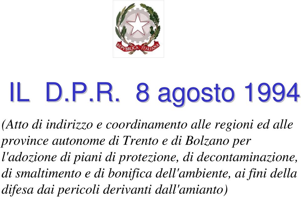 province autonome di Trento e di Bolzano per l'adozione di piani di