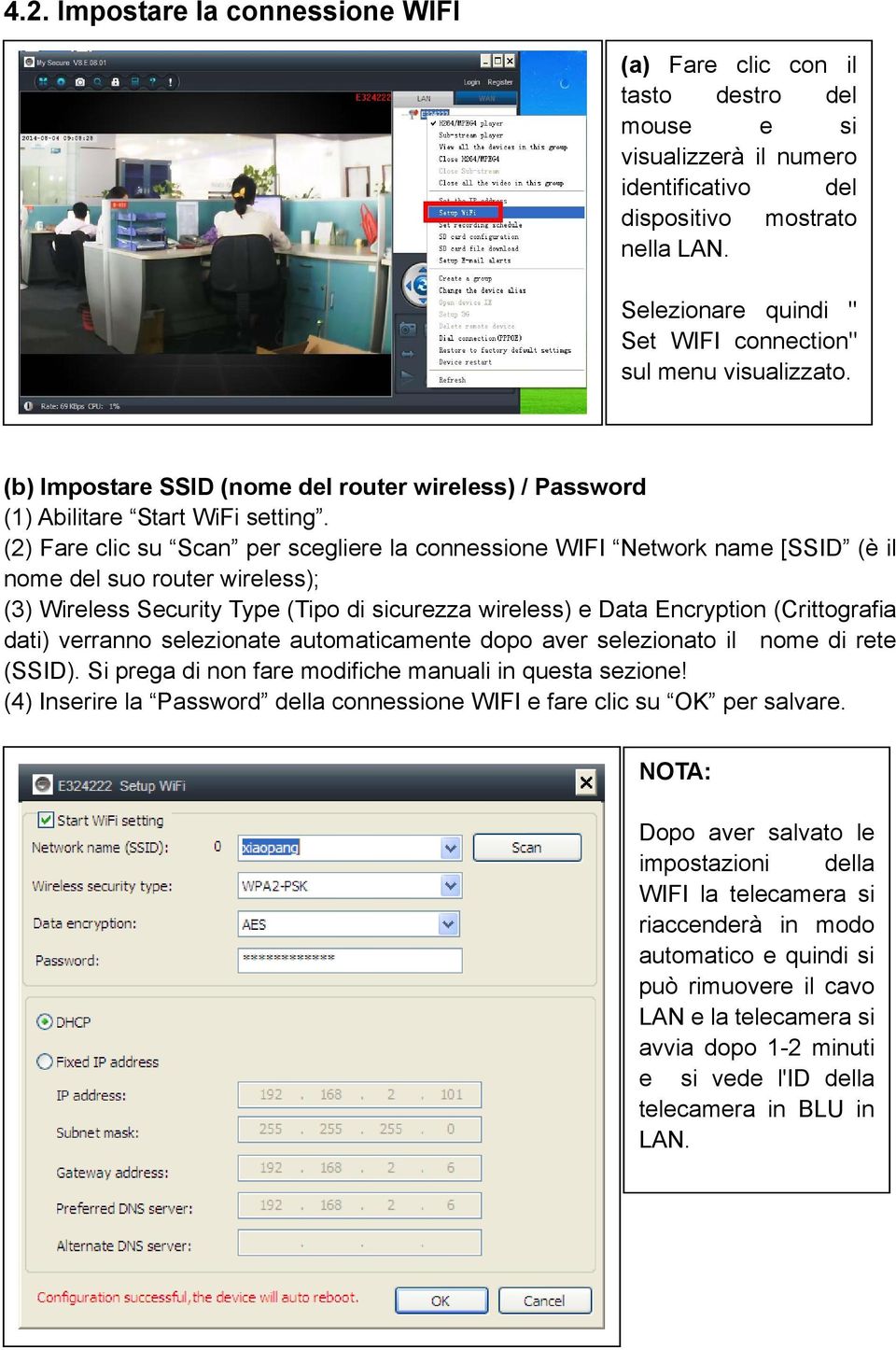 (2) Fare clic su Scan per scegliere la connessione WIFI Network name [SSID (è il nome del suo router wireless); (3) Wireless Security Type (Tipo di sicurezza wireless) e Data Encryption (Crittografia