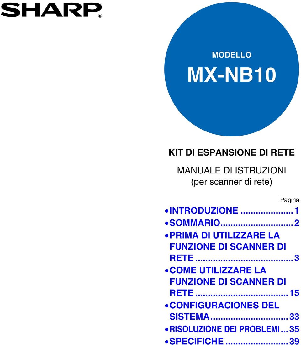 .. PRIMA DI UTILIZZARE LA FUNZIONE DI SCANNER DI RETE.