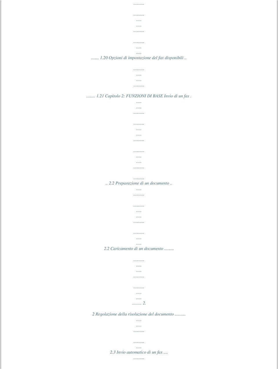 ..... 2. 2 Regolazione della risoluzione del documento 2.