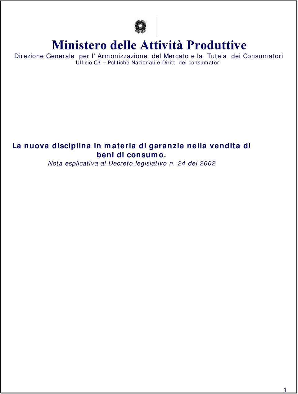 Diritti dei consumatori La nuova disciplina in materia di garanzie nella