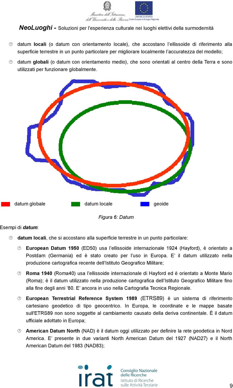 funzionare globalmente.